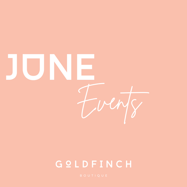 Goldfinch Boutique June 2023 Events