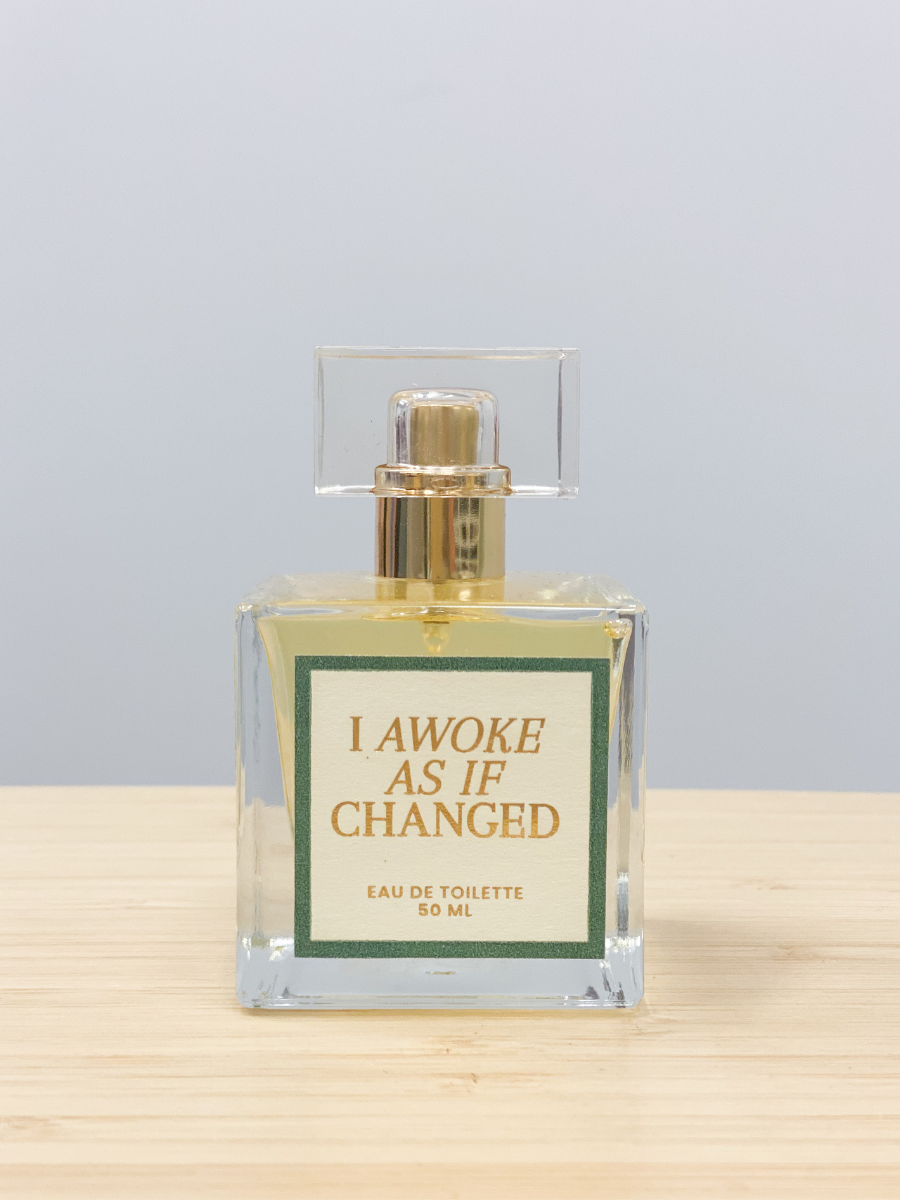 I Awoke As If Changed Perfume