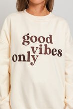 Load image into Gallery viewer, Good Vibes Only Embroidered Letter Crewneck Sweatshirt - Cream
